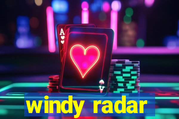 windy radar